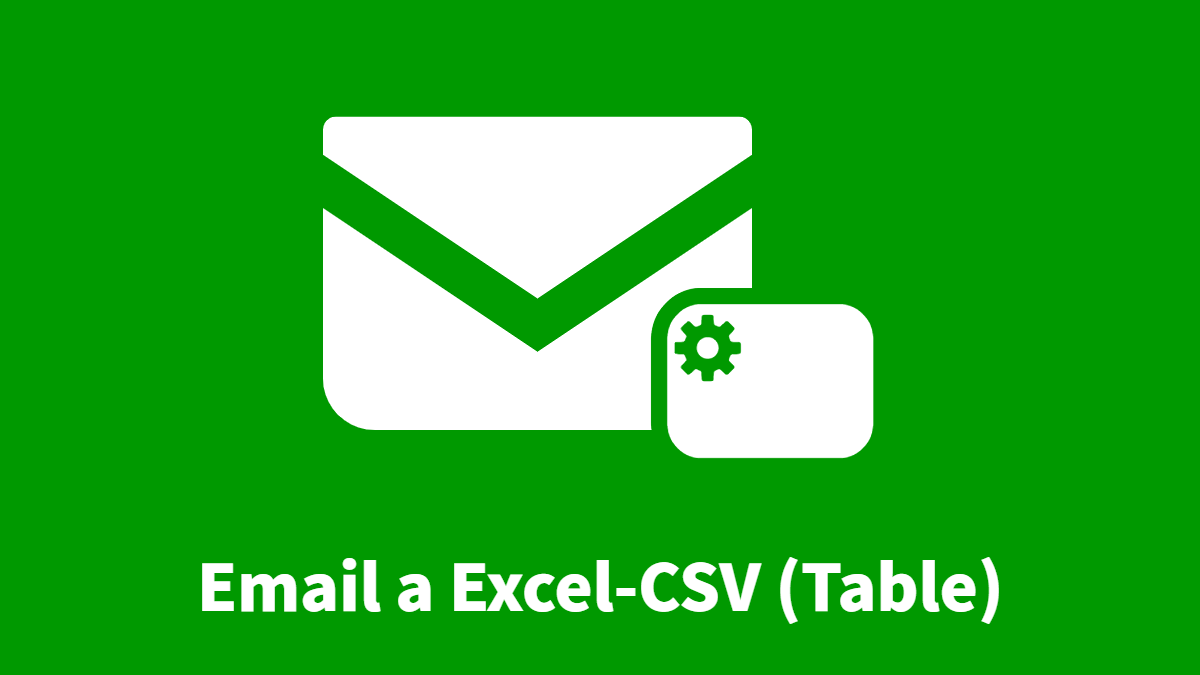 Email a Excel-CSV (Table)