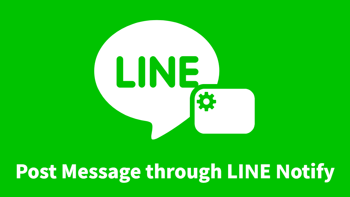 Post Message through LINE Notify