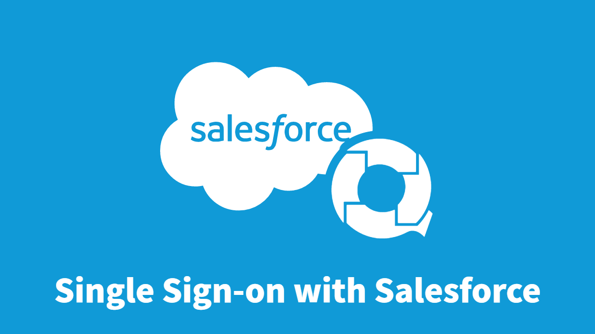 SAML 2.0 で Salesforce とシングルサインオン