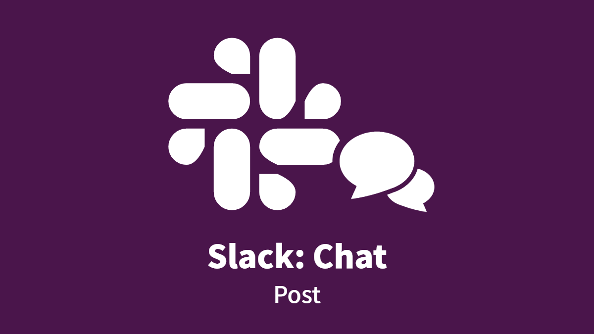 Slack: Chat Post