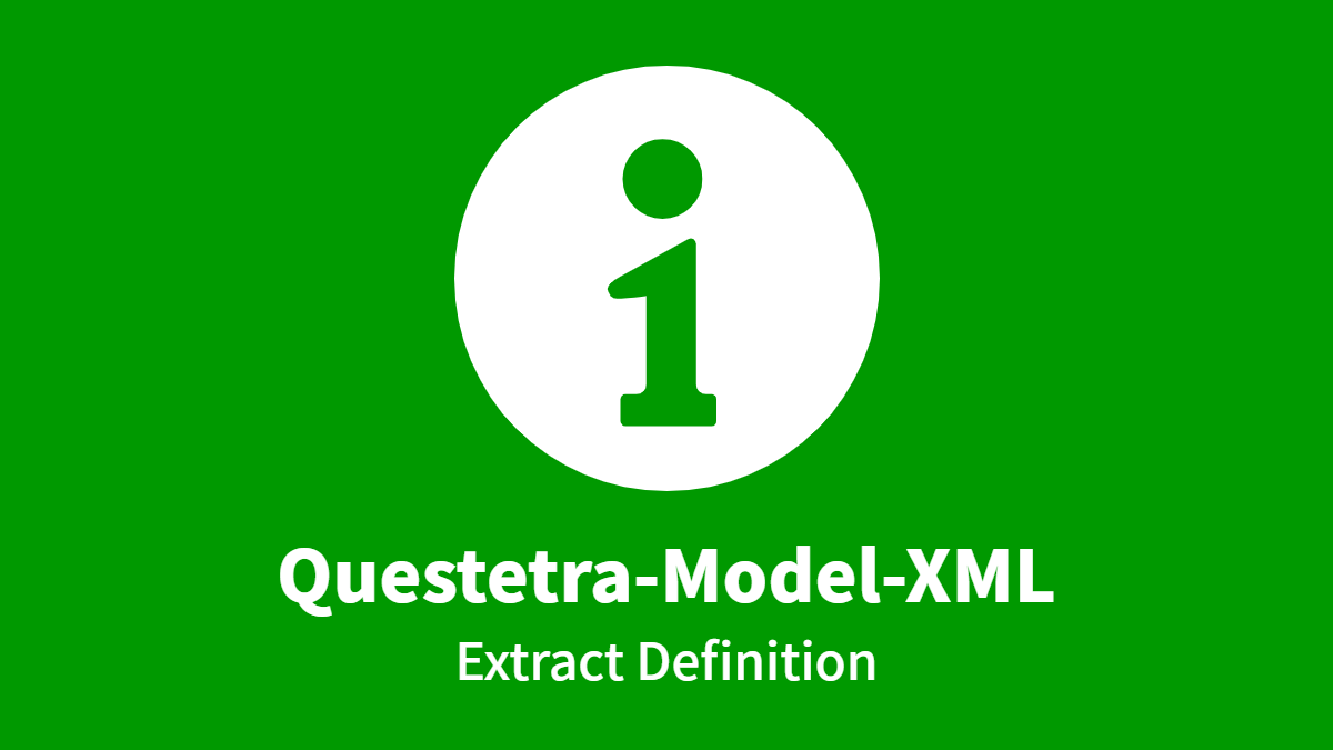 Questetra-Model-XML Extract Definition