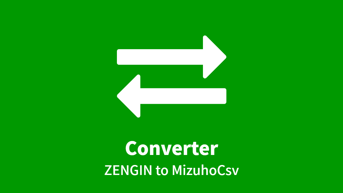 Converter (ZENGIN to MizuhoCSV)
