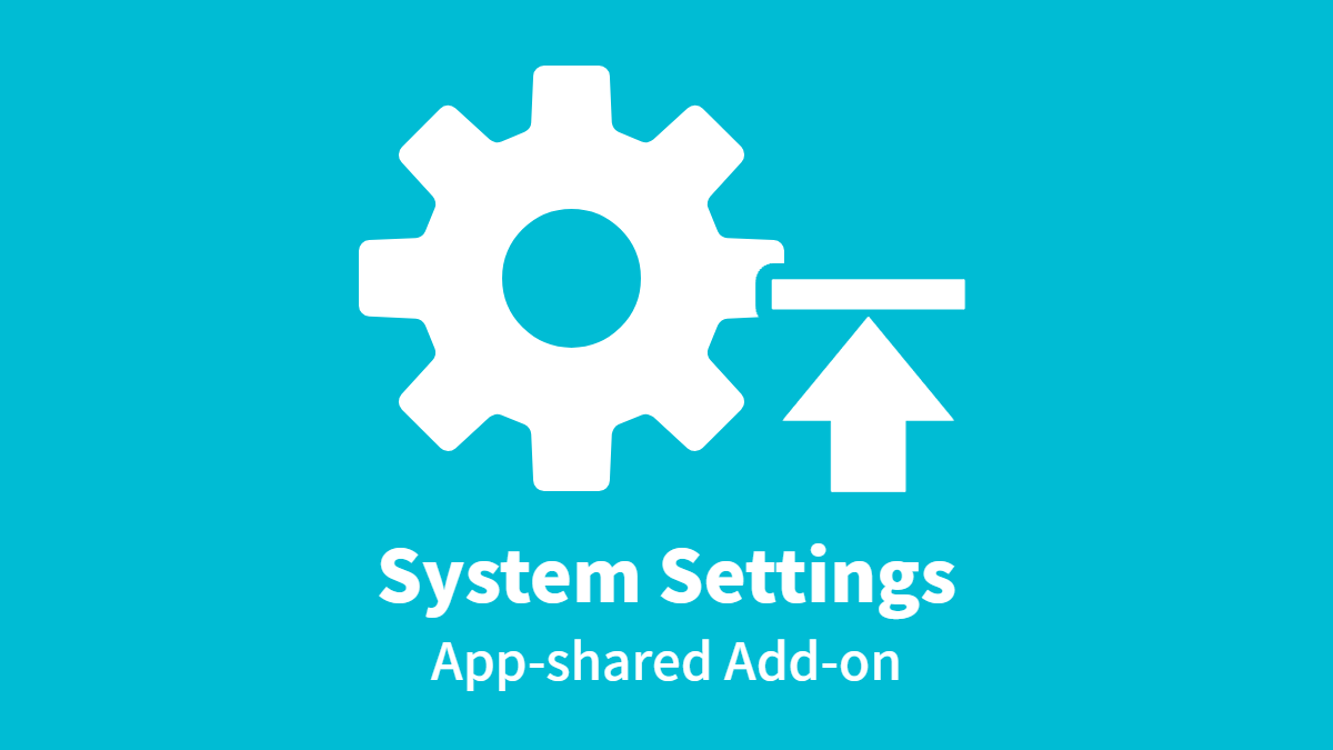System Settings – App-shared Add-on