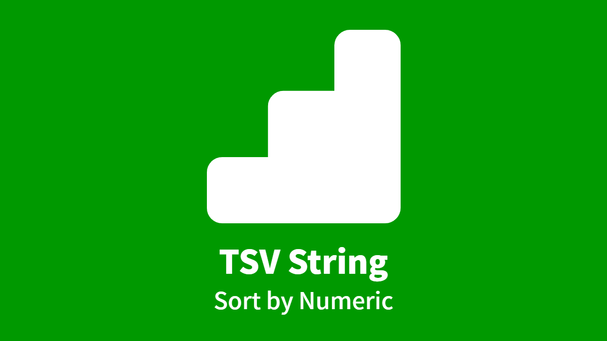 TSV String, Sort by Numeric