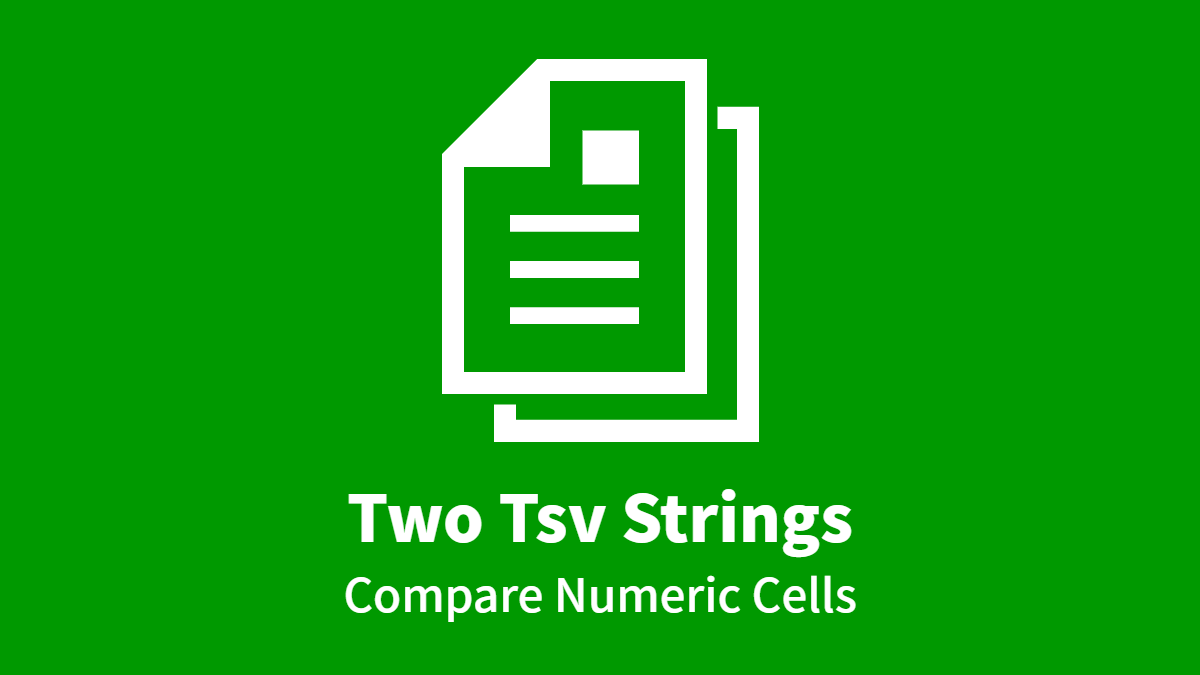 Two Tsv Strings, Compare Numeric Cells