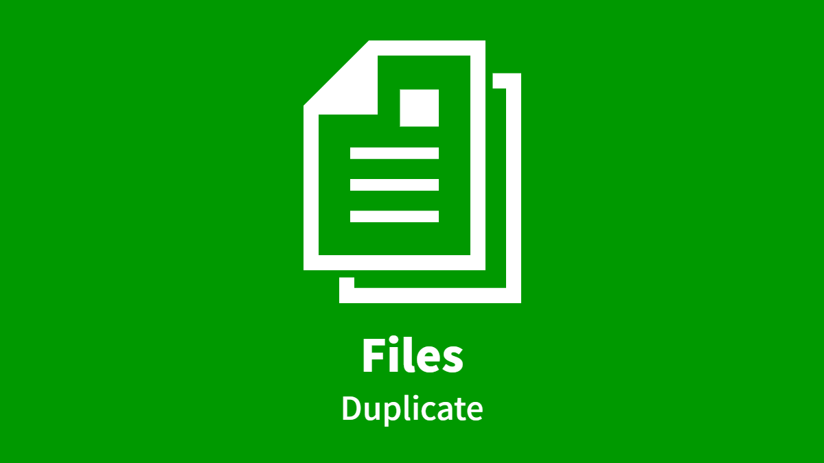 Files, Duplicate