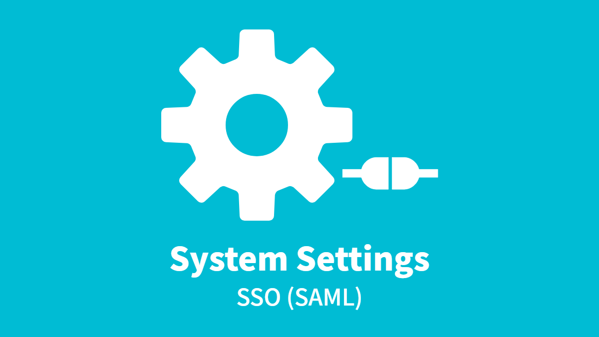 System Settings – SSO (SAML)