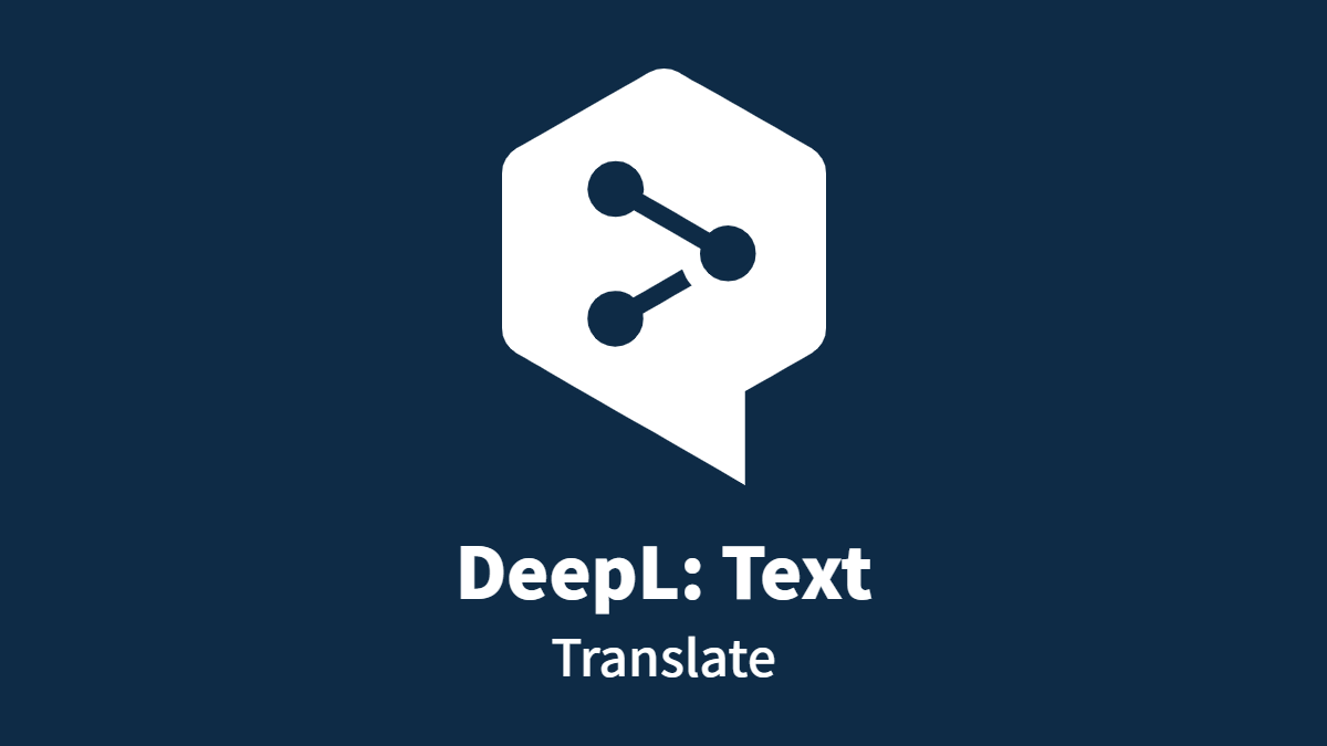 DeepL #Text: Translate
