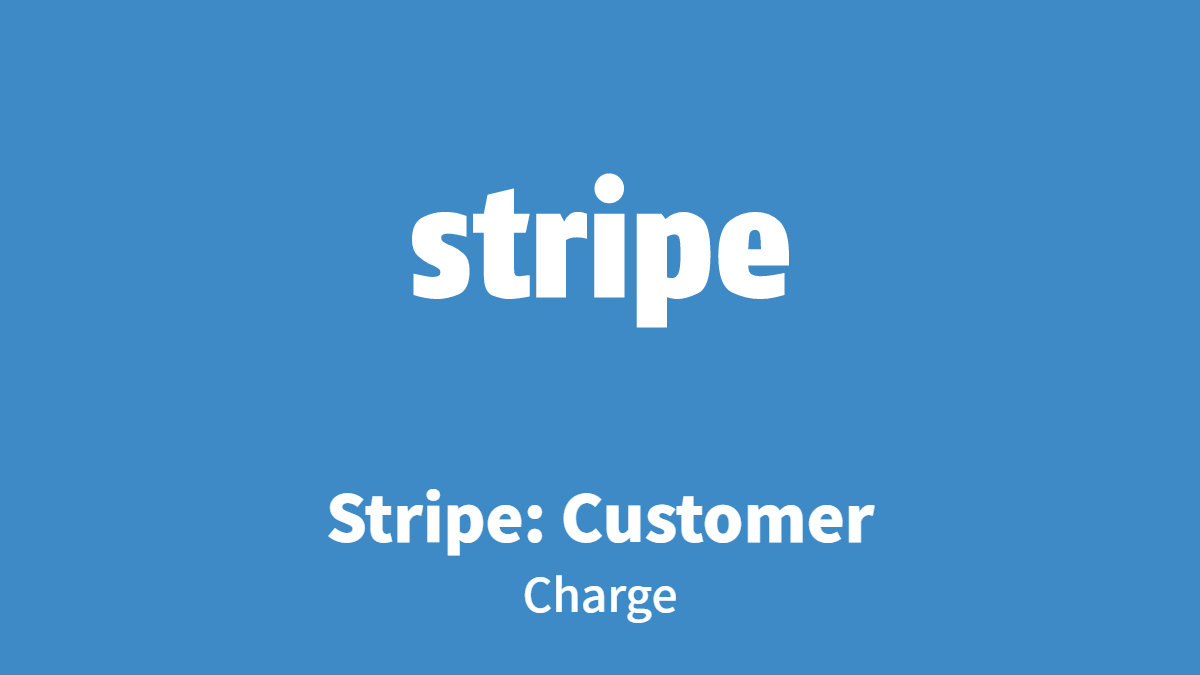 Stripe: Customers, Charge