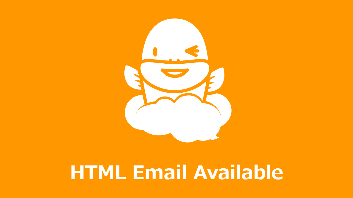 Ver.13.1 2021-07-11 HTML Emails are Now Available