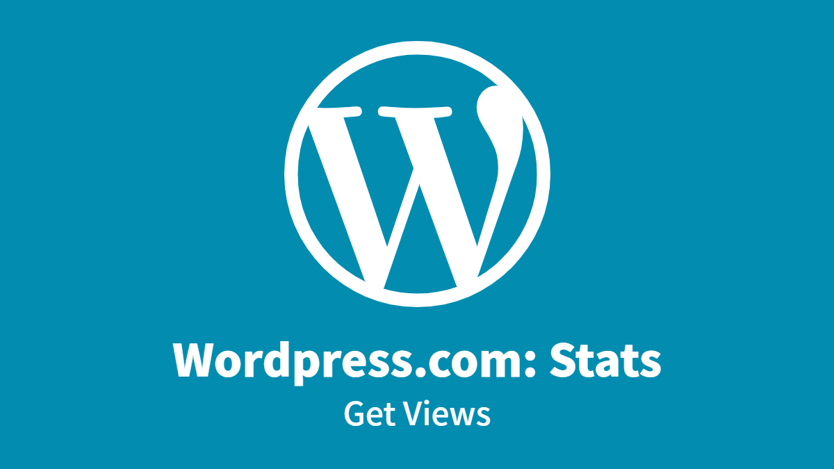 WordPress.com #Stats: Get Views