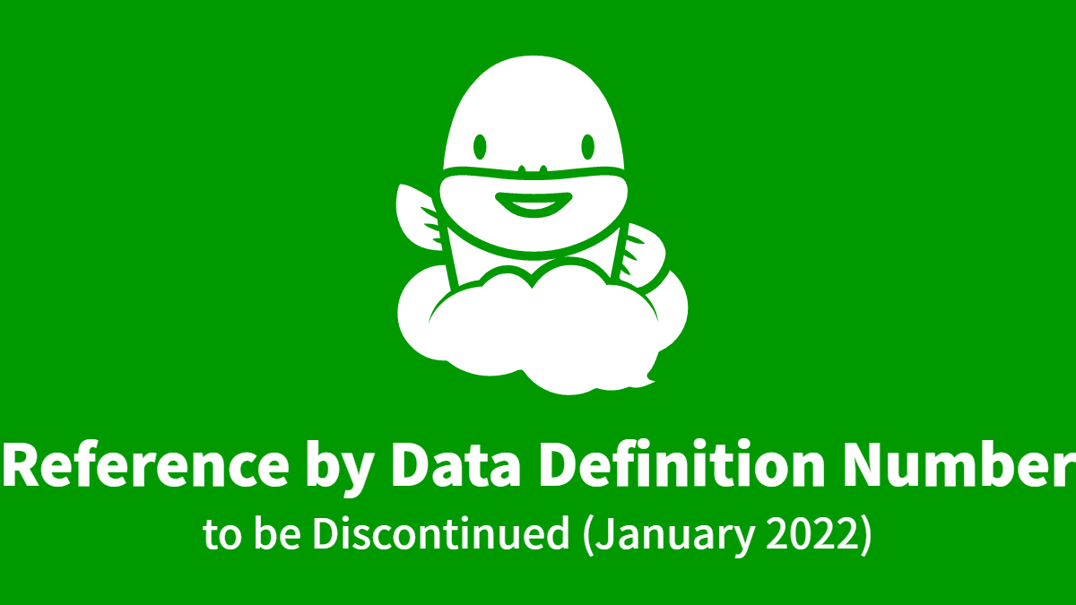 [Update Data]: Data Reference Method Using Data Definition IDs to be Discontinued (January 2022)
