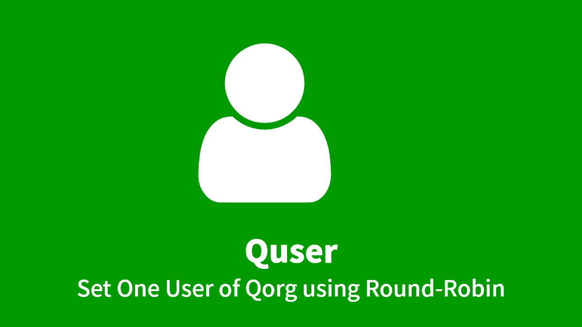 Quser, Set One User of Qorg using Round-Robin