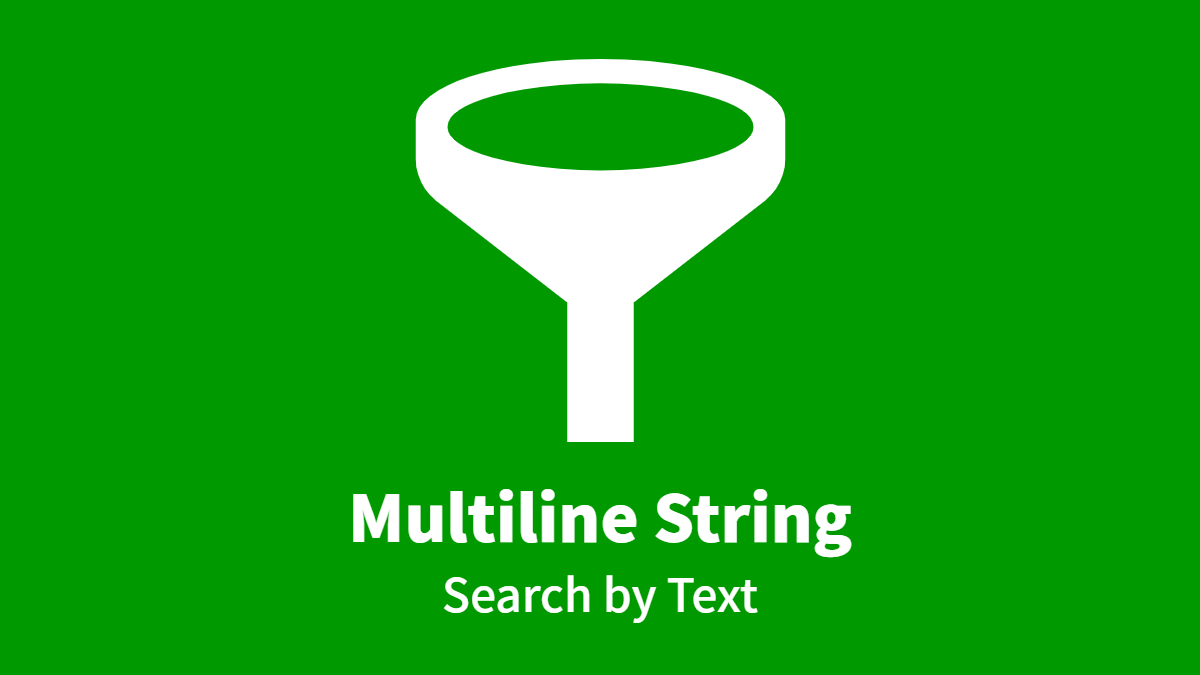 Multiline String, Search by Text