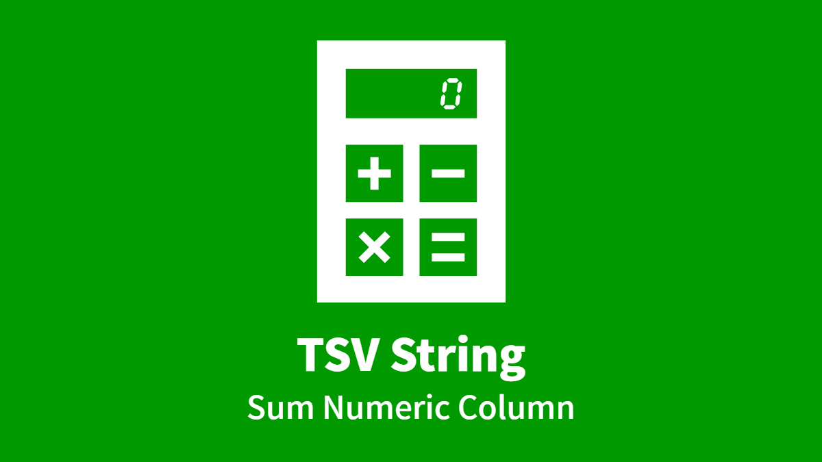 TSV String, Sum Numeric Column