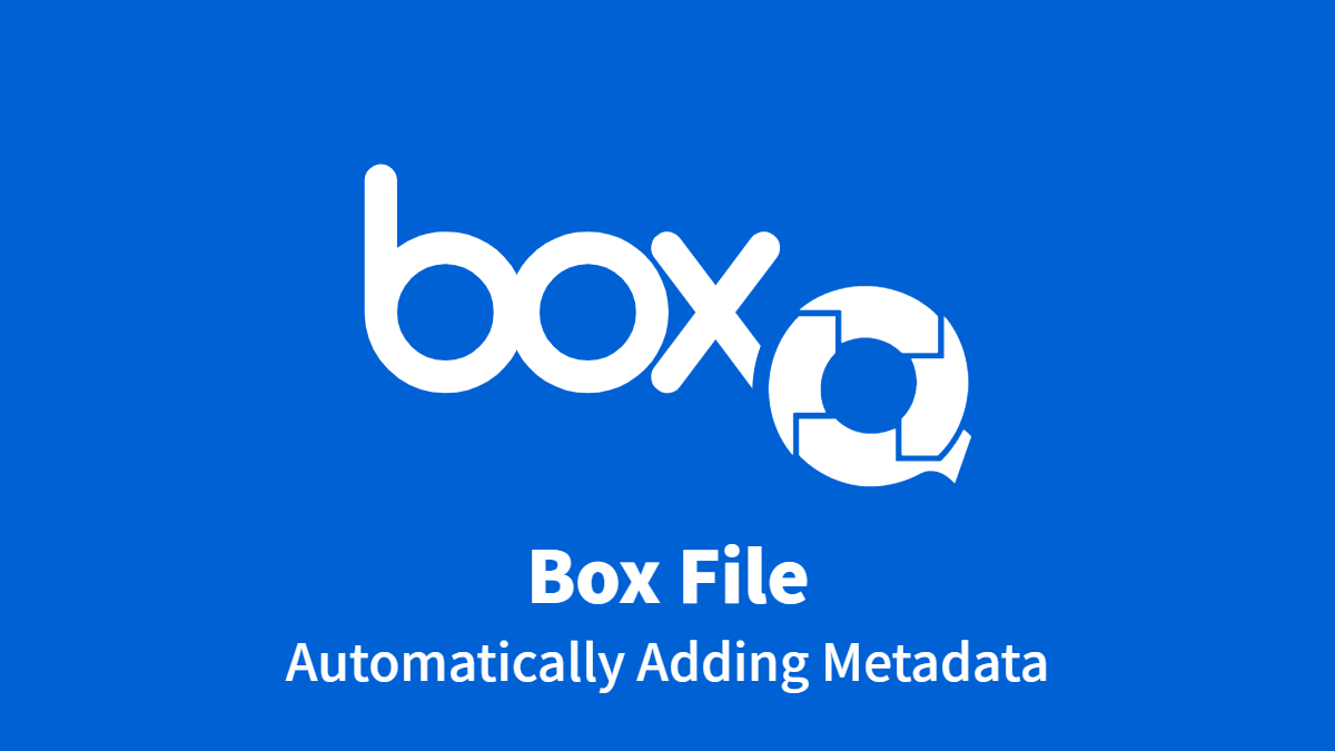 Adding Metadata to Box Files