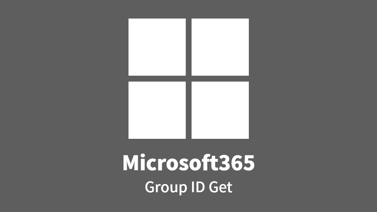 Microsoft365: Get Group ID