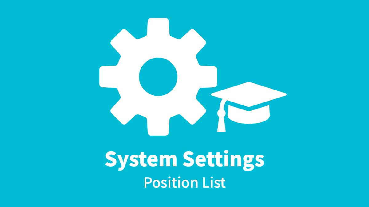 System Settings – Position List
