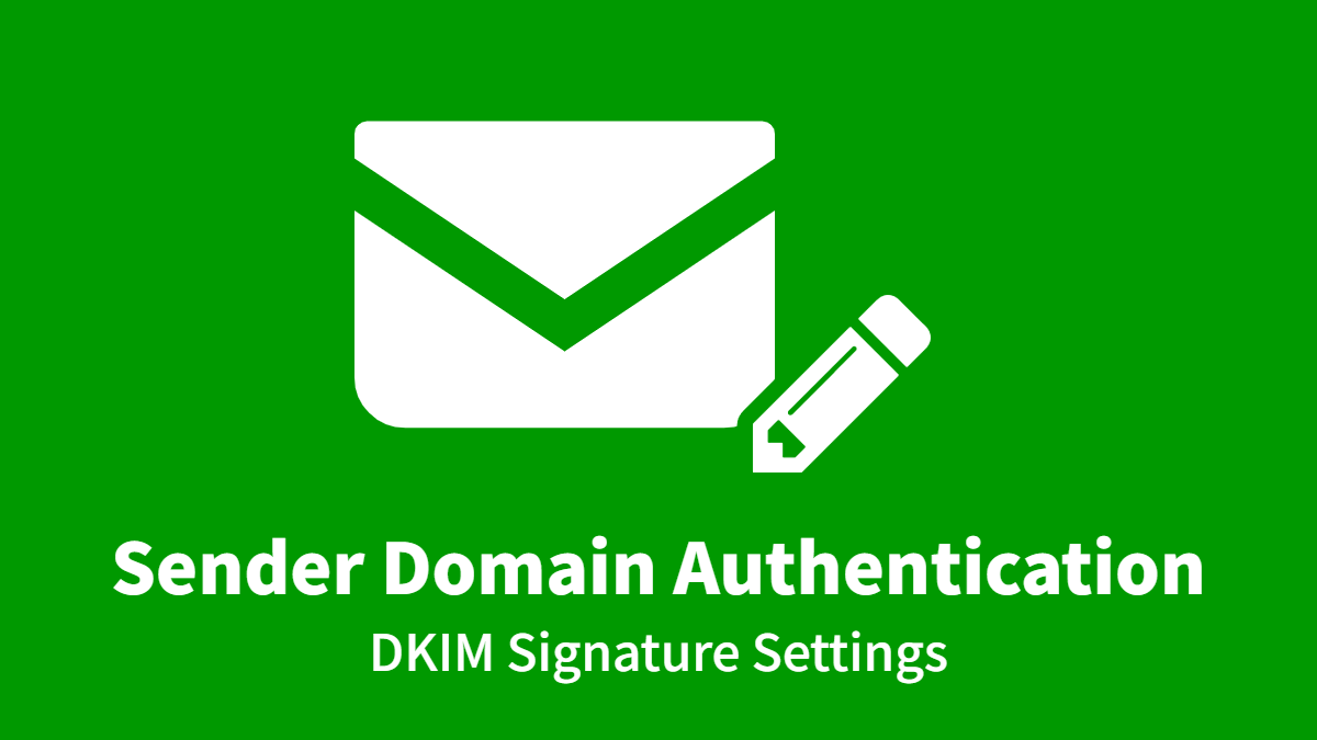 How to Set Up DKIM Signing for a Custom Domain