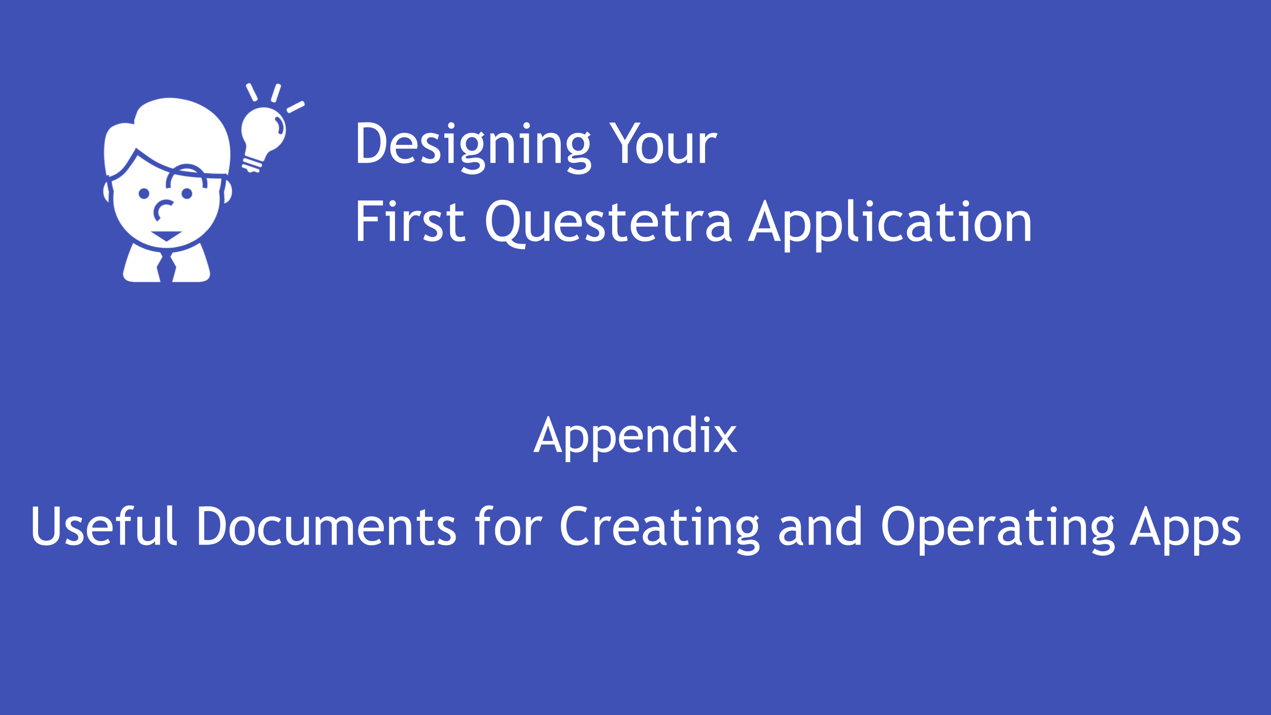 Appendix: Documents Useful for Creating and Operating Apps